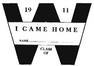 1911 Homecoming Badge saying &quot;I came home&quot;