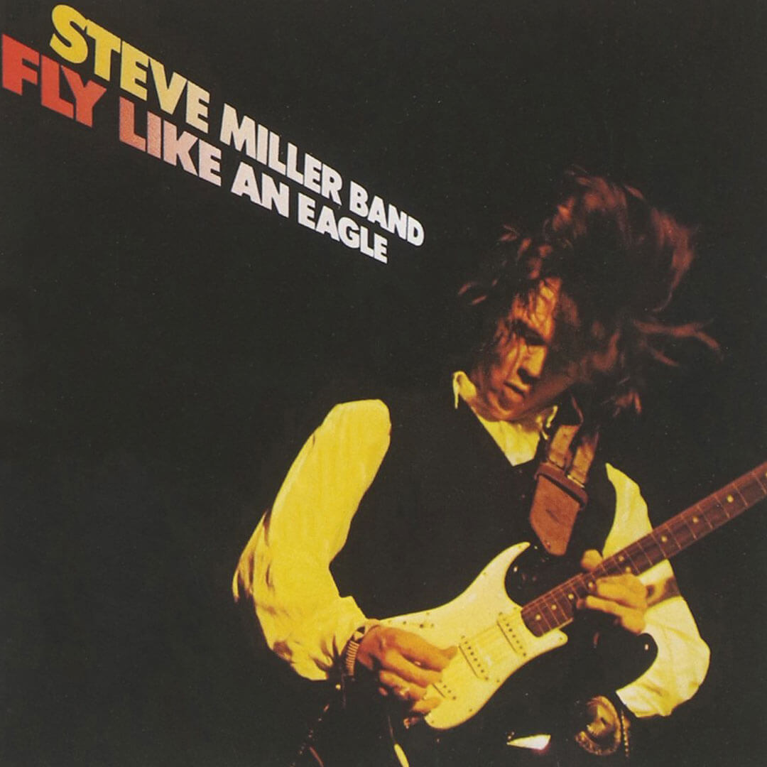 Album cover of Fly Like an Eagle by the Steve Miller Band.