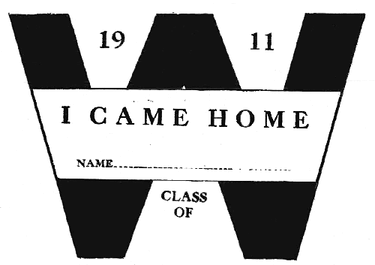 1911 Homecoming Badge saying "I came home"